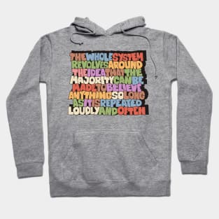 Unveiling Truth: Edward Snowden's Insight on Repetition and Belief Hoodie